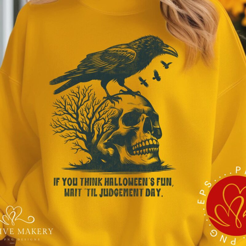 If You Think Halloween Is Fun PNG