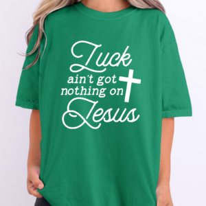 luck aint got nothing on jesus svg main.png